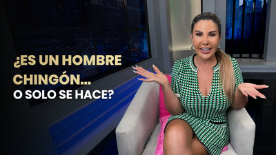 ¿Es un hombre chingón… o solo se hace?