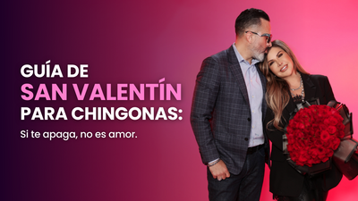 Guía de San Valentín para chingonas: si te apaga, no es amor