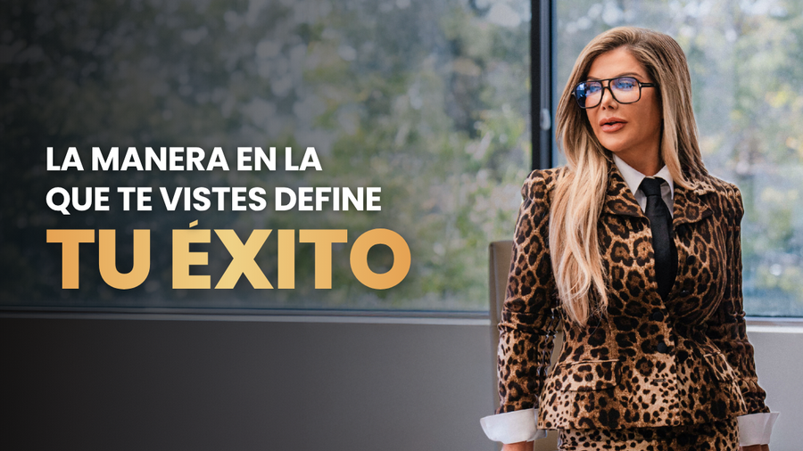 La manera en la que te vistes define tu éxito