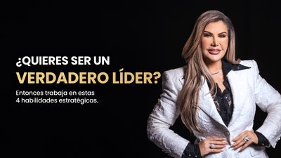 ¿Quieres ser un buen líder? Tienes que trabajar en estas 4 habilidades