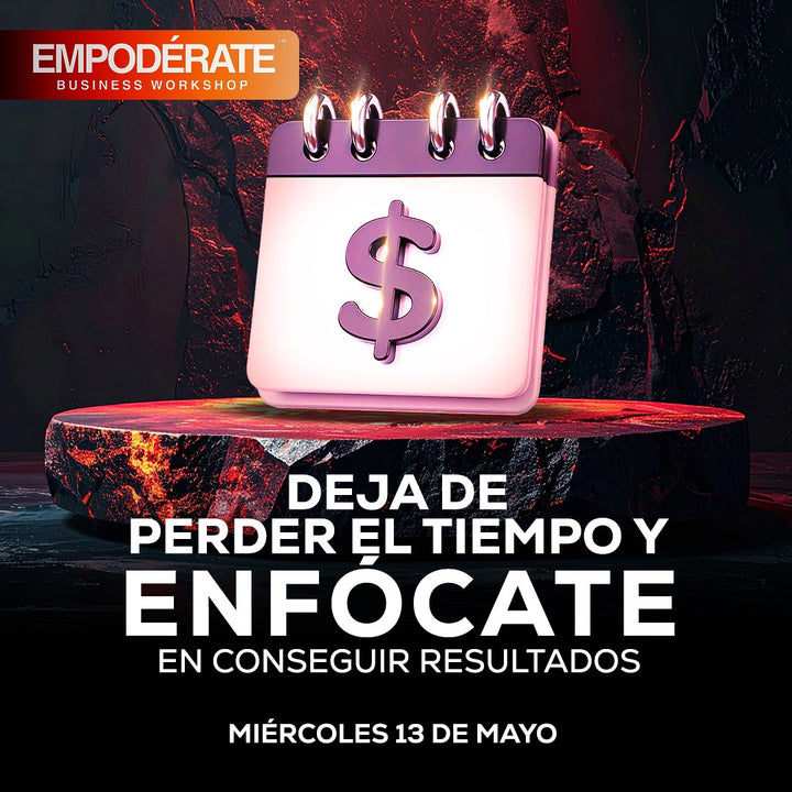 Deja de perder el tiempo y enfócate en conseguir resultados