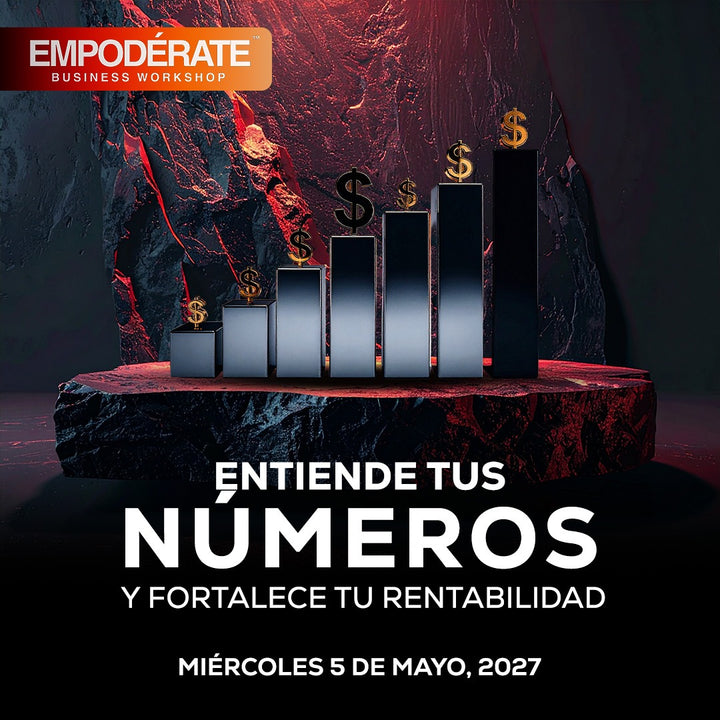 Entiende tus números y fortalece tu rentabilidad
