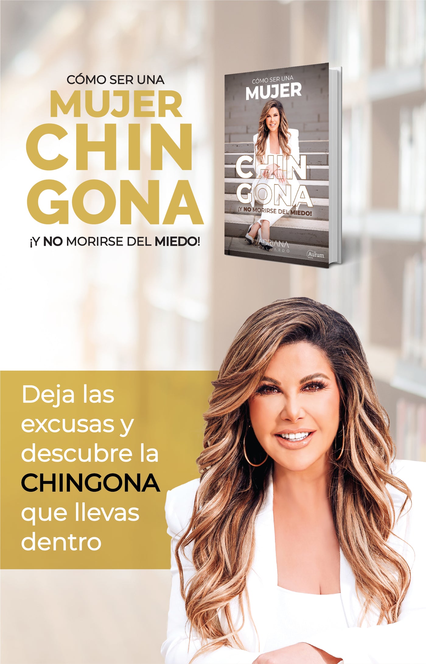 Cómo Ser Una Mujer Chingona: ¡Y no morirse del miedo! (Spanish Edition)